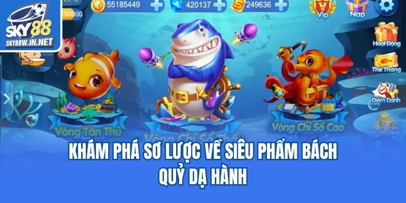 Khám phá sơ lược về siêu phẩm Bách Quỷ Dạ Hành